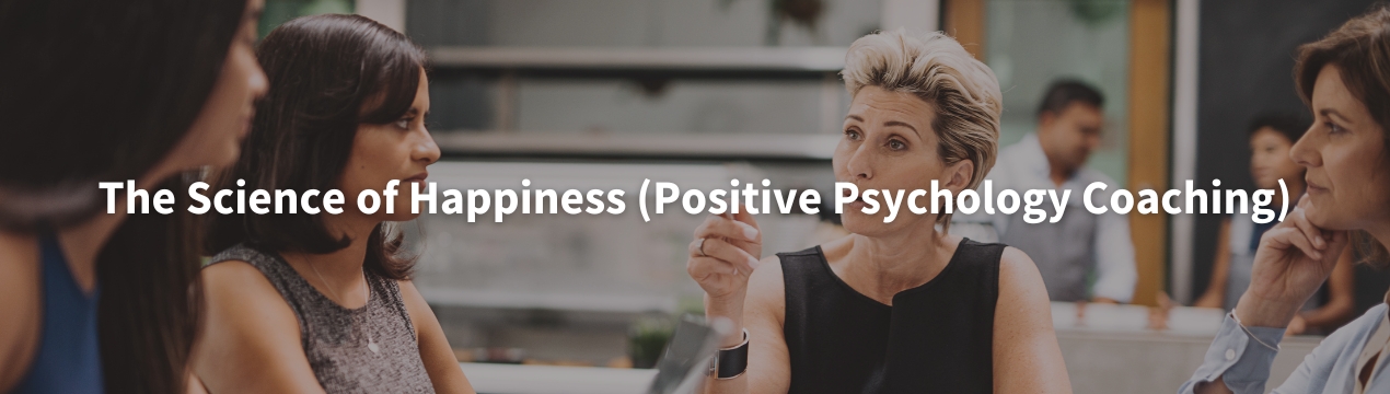 The Science of Happiness